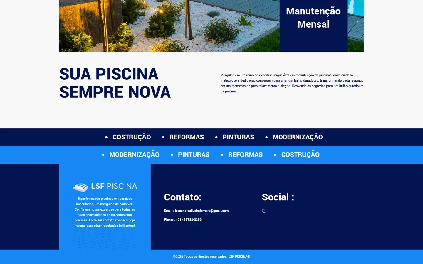 Faixa Manutenção mensal com a foto de um jardim iluminado ao lado da piscina, o título Sua piscina sempre nova, duas faixas azuis com os serviços e o rodapé com logotipo, contato e Instagram.