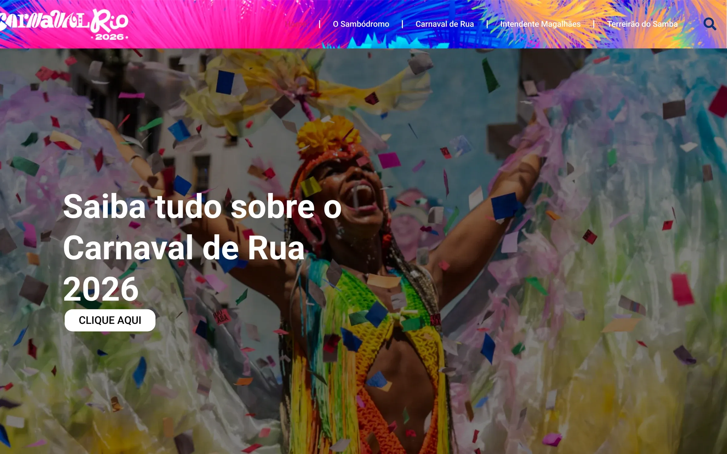 Home do Carnaval.rio com o logotipo Carnaval Rio 2026 no cabeçalho colorido, o menu com O Sambódromo, Carnaval de Rua, Intendente Magalhães e Terreirão do Samba, e o destaque Saiba tudo sobre o Carnaval de Rua 2026 sobre a foto de uma foliã em meio a confetes.